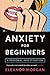 Anxiety for Beginners: A Personal Investigation