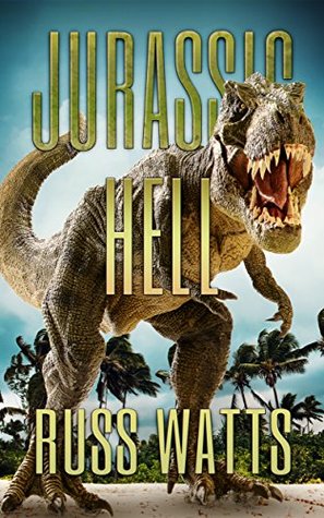 Jurassic Hell (Kindle Edition)