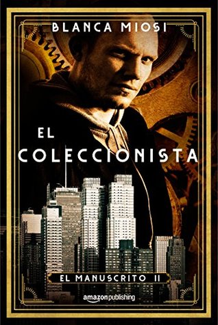 El coleccionista (El manuscrito nº 2) (Spanish Edition)