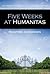 Five Weeks at Humanitus by Manfred Jurgensen