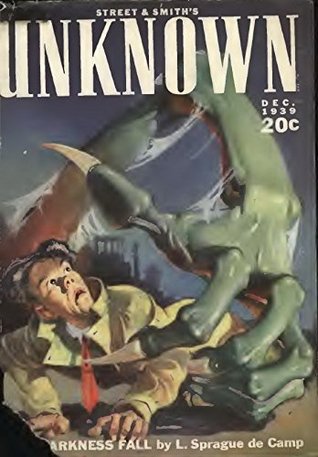 Unknown Fantasy Fiction December 1939: Pulp Magazine (Kindle Edition)