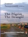 The Pilgrim and The Stranger by Jesmond Panapparambil