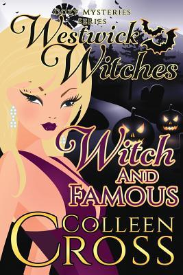 Witch and Famous (Westwick Witches, #3)
