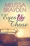 Eyes Like Those by Melissa Brayden