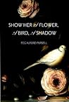 Show Her a Flower...