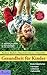 Gesundheit für Kinder by Herbert Renz-Polster