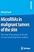 MicroRNAs in malignant tumors of the skin by Michael Sand
