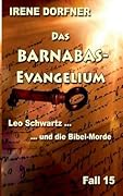 Das Barnabas-Evangelium: Leo Schwartz ... und die Bibel-Morde