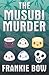 The Musubi Murder (Professor Molly Mysteries)