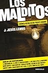 Los malditos / The Damned: Cronica negra desde Puente Grande (Spanish Edition)