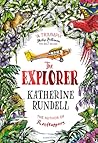 The Explorer by Katherine Rundell