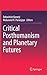 Critical Posthumanism and Planetary Futures