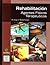 Rehabilitación. Agentes fisicos terapeuticos (Spanish Edition)
