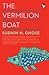 The Vermilion Boat