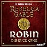 Robin - Die Rückkehr by Rebecca Gablé