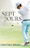 Sept jours by Cristina Bruni