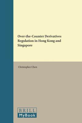 Over-the-Counter Derivatives Regulation in Hong Kong and Singapore