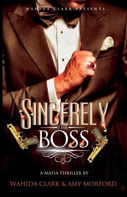 Sincerely, The Boss (Wahida Clark Box Set Kindle Limited Edition)