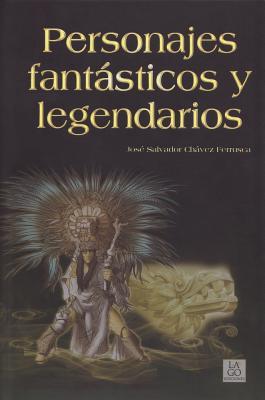Personajes fantásticos y legendarios