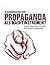 Propaganda als Machtinstrument by Alexandra Bleyer