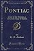 Pontiac (Classic Reprint): ...