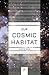 Our Cosmic Habitat: New Edition (Princeton Science Library)