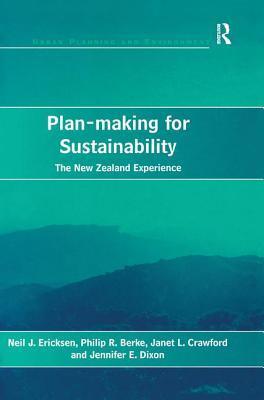 Plan-making for Sustainability: The New Zealand Experience (Urban Planning and Environment)