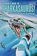 Fossil Lake IV: Sharkasaurus
