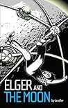 Elger and the Moon by Ian Eller
