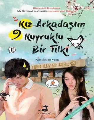 Kız Arkadaşım 9 Kuyruklu Bir Tilki (My Girlfriend is a Gu Mi Ho, #1)