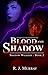 Blood and Shadow (Shadow Walkers #2)