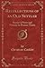 Recollections of an Old Settler: Stories of Kent and Vicinity in Pioneer Times (Classic Reprint)