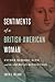 Sentiments of a British-American Woman: Esther DeBerdt Reed and the American Revolution