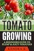 Tomato Growing by Kendra K
