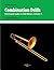 Combination Drills: Developed Scales in Odd Meters, Volume 1. For Trombone.
