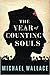 The Year of Counting Souls by Michael Wallace The Year of Counting Souls by Michael Wallace