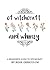 Of Witchcraft and Whimsy: A...