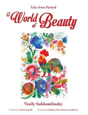 A World of Beauty: Tales from Pavlysh