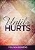 Until it Hurts: Six Weeks of Submission to God