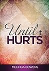 Until it Hurts: Six Weeks of Submission to God