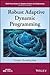 Robust Adaptive Dynamic Programming by Yu Jiang