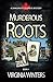 Murderous Roots (Dangerous ...