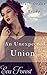 Mail Order Bride: An Unexpected Union: Western Historical Romance