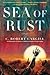 Sea of Rust (Sea of Rust, #1)