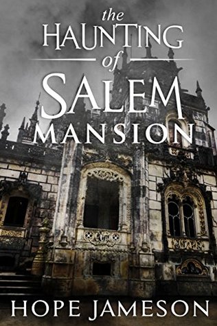 The Haunting of Salem Mansion (Kindle Edition)