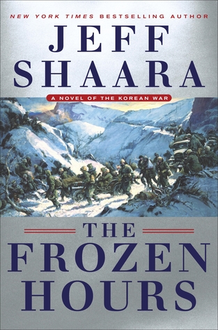 The Frozen Hours: A Novel of the Korean War