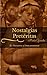 Nostalgias Pretéritas II. Veraneos y otras aventuras: Antología de historias cortas de infancia y juventud a finales del siglo XX, llenas de ironía, ... la magia de los recuerdos (Spanish Edition)