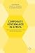Corporate Governance in Africa by Kerry E. Howell