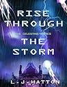 Rise Through the Storm (The Celestine Series #3)