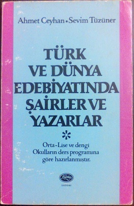 Türk ve Dünya Edebiyatında Şairler ve Yazarlar